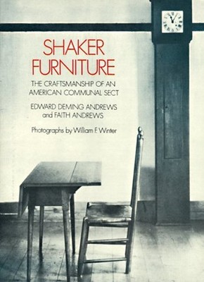 Shaker Furniture : The Craftsmanship of an American Communal Sect