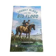 Johnny McKee And The Big Flood, Level 4 Reader, The Good & The Beautiful Library