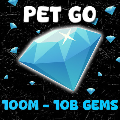 Pets Go Gems | 100 Million - 10 Billion Gems/ Diamonds | PS GO