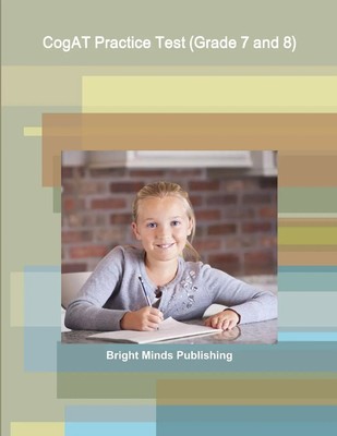 Bright Minds Publishing | CogAT Practice Test (Grade 7 and 8) | Taschenbuch