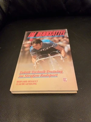 Hinault, Bernard; Genzling, Claude - Im Rennsattel: Technik, Taktik, Training im - Bild 1 von 4