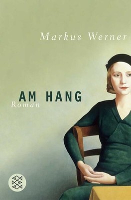 Am Hang: Roman Roman Werner, Markus: 1402447