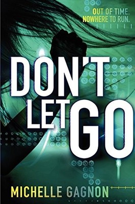 DON'T LET GO (DON'T TURN AROUND) By Michelle Gagnon - Hardcover **BRAND NEW**