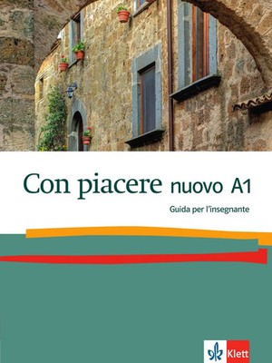 Con piacere nuovo A1 | Italienisch. Guida per l'insegnante | Ferraris-Engel