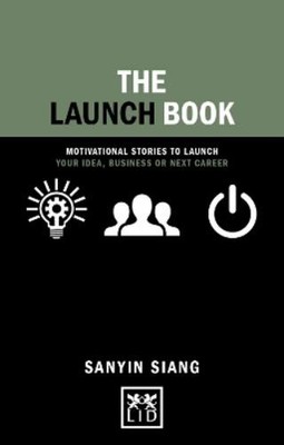 Sanyin Siang The Launch Book (Hardback) Concise Advice
