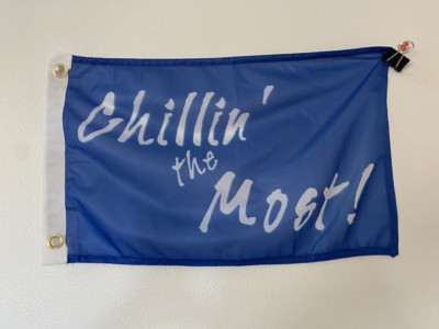 12x18 12''x18'' Chillin's the Most in Blue Polyester Flag Z13