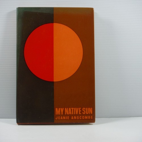 My Native Sun by Jeanie Anscombe signed HC DJ 1972 Poetry about life vintage bk - Picture 17 of 17