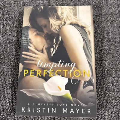 Tempting Perfection (Timeless Love Series) by Mayer, Kristin Signed Romance