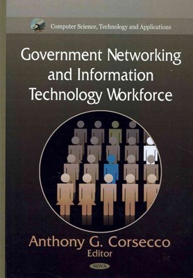 Government Networking and Information Technology Workforce, Hardcover by Cors...