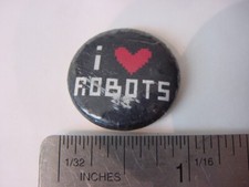 BUTTON - I LOVE ROBOTS