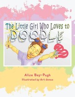 Alice Bey-Pugh | The Little Girl Who Loves To Doodle | Taschenbuch | Englisch
