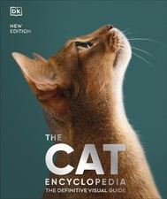 The Cat Encyclopedia: The Definitive Visual Guide (DK Pet Encyclopedias), DK=-