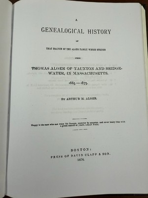 Thomas Alger of Taunton and Bridgewater in Massachusetts 1665-1875