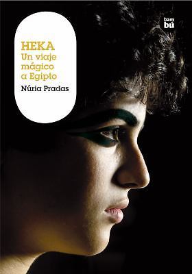 Heka: Un viaje mágico a Egipto (Grandes lectores: Grandes viajes) (Spanish Edit