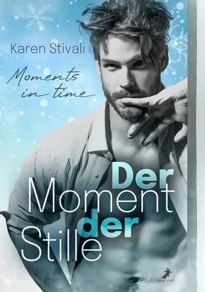 Der Moment Der Stille | Karen Stivali | Moments In Time | Taschenbuch | 348 S.-image