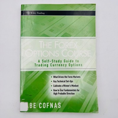 Wiley Trading Series Forex Options Course A Self-Study Guide to Trading Currency