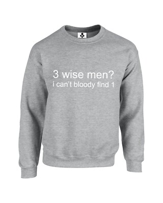 3 Weise Männer? I Can't Bloody Find 1 lustiger Weihnachtspullover Sweatshirt Weihnachtsgeschenk