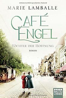 Café Engel: Töchter der Hoffnung. Roman (Café-Engel-Saga... | Buch | Zustand gut