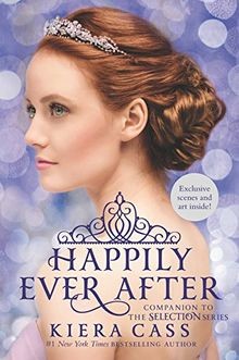Happily Ever After: Companion to the Selection Series (T... | Buch | Zustand gut