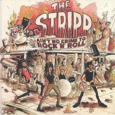 STRIPP, The - Ain't No Crime To Rock N Roll - Vinyl (LP)