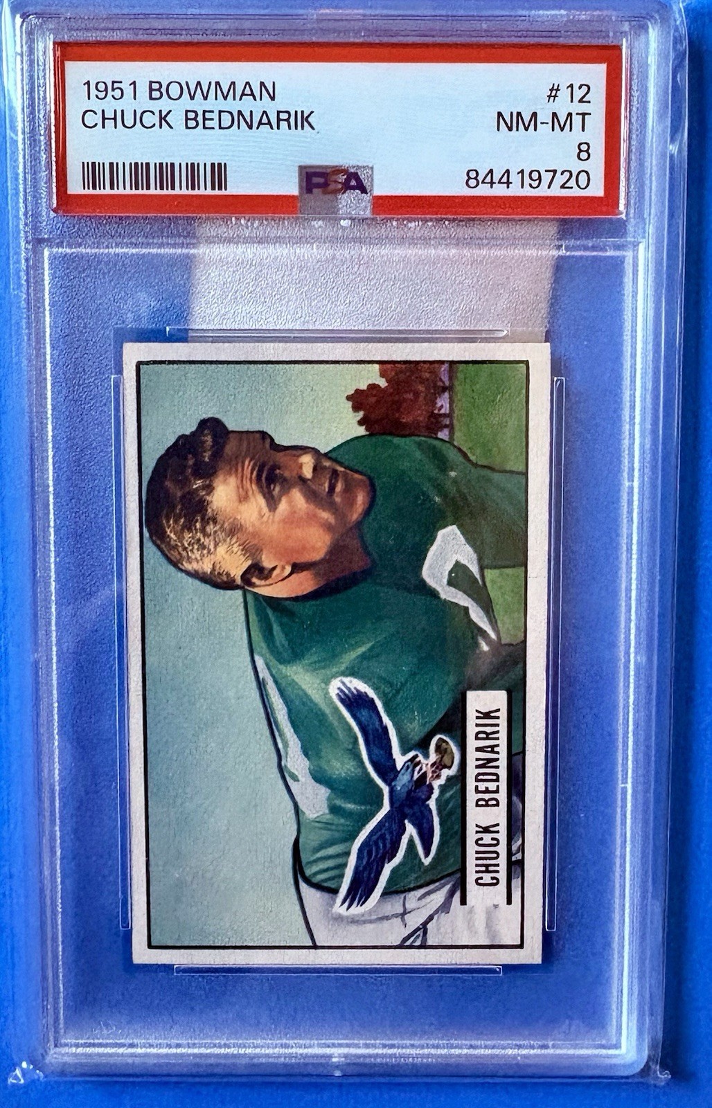 1951 BOWMAN #12 CHUCK BEDNARIK EAGLES HOF PSA 8 BEAUTIFUL AND RARE