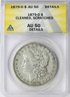 1879-O $1 Morgan Dollar ANACS AU50 Details Cleaned & Scratched