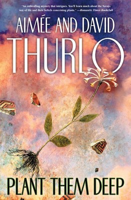 Plant Them Deep (Ella Clah) - paperback Aimee Thurlo|Thurlo, David