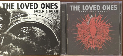 THE LOVED ONES - 2 CD LOT - BUILD & BURN & KEEP YOUR HEART - CDS