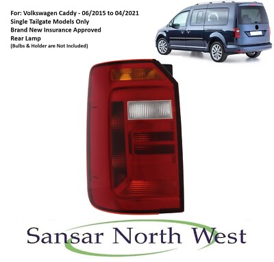 For VW Caddy  - Passenger Side Rear Tail Light Lamp Lens - N/S LEFT 2015 to 2021