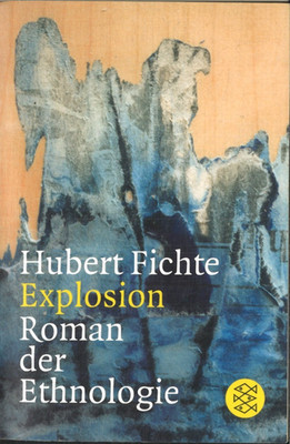 Explosion: Roman der Ethnologie