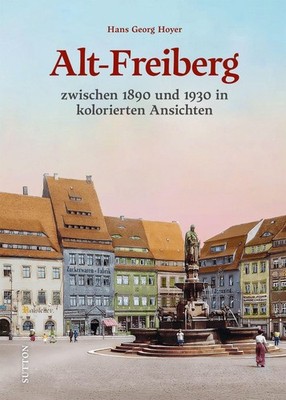 Alt-Freiberg Hans Georg Hoyer