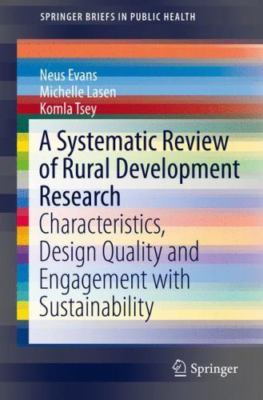 Systematic Review of Rural Development Research : Characteristics, Design Qua...