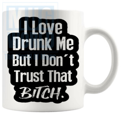 I Love Drunk Me Tasse Handarbeit Geschenke zum Geburtstag Weihnachten Freunde Familie Coll...