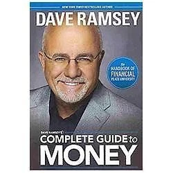 Dave Ramsey's Complete Guide to Money by Dave Ramsey (2015, Hardcover)