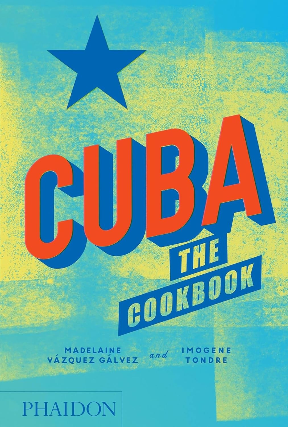 Cuba The Cookbook by Imogene Tondre (Hardback Book) - Image 2