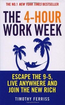 The 4-hour Work Week: Escape the 9-5, Live Anywhere and ... | Buch | Zustand gut