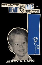 Black Heart Fades Blue by Jerry A. Lang (English) Paperback Book