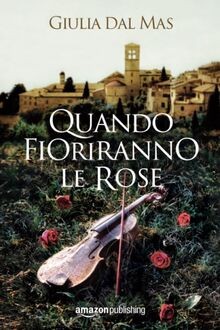 Quando fioriranno le rose (Villa Matilde, la casa d... | Buch | Zustand sehr gut