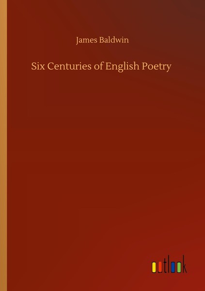 Six Centuries Of English Poetry James Baldwin-image