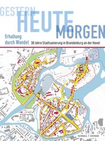 Joachim MüLler (U. A.) | Gestern - Heute - Morgen Erhaltung Durch Wandel | Buch