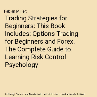 Trading Strategies for Beginners: This Book Includes: Options Trading for Beginn