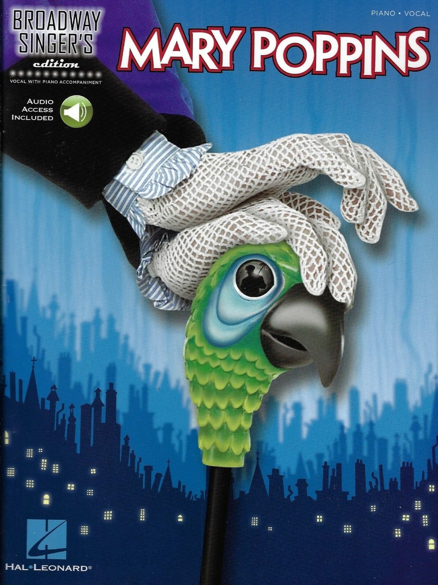 Mary Poppins [Broadway Singer's Edition] Piano - Vocal (Sheet