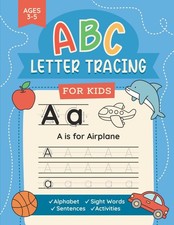 ABC Letter Tracing Workbook for Kids Ages 3-5: Learn to Write and Trace Alpha...