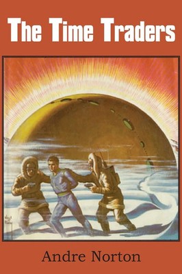 Andre Norton | The Time Traders | Taschenbuch | Englisch (2013)