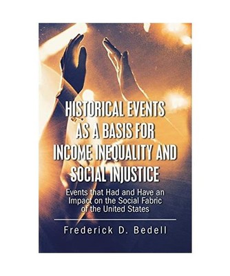 Historical Events as a Basis for Income Inequality and Social Injustice: Events 