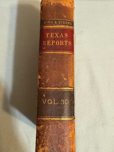 Texas Reports Vol 30 Cases Argued Supreme Court 1882 Hardcover George Paschal - Bild 1 von 11
