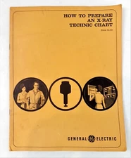 Vintage How To Prepare An X-ray Technic Chart Book General Electric USA 68-3478G