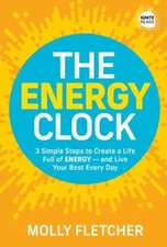 The Energy Clock Hardcover Molly Fletcher