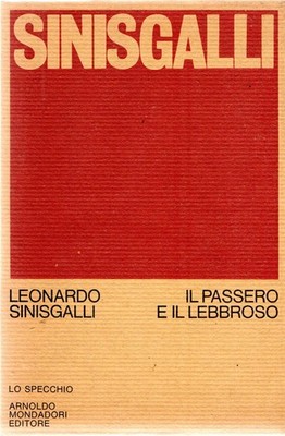 Sinisgalli, Leonardo. Der Spatz und der Aussätzige