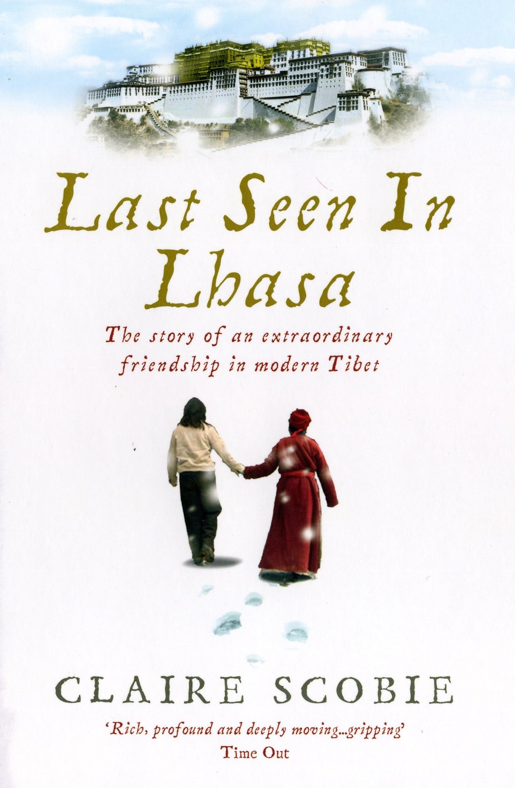 Last Seen in Lhasa: The story of an extraordinary by Claire Scobie PAPERBACK - Image 4